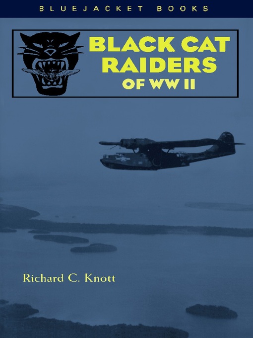 Title details for Black Cat Raiders of WWII by Richard Knott - Available